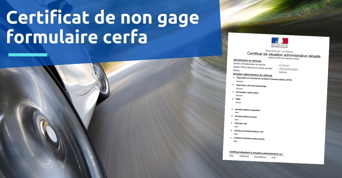 Certificat de non gage formulaire cerfa à télécharger